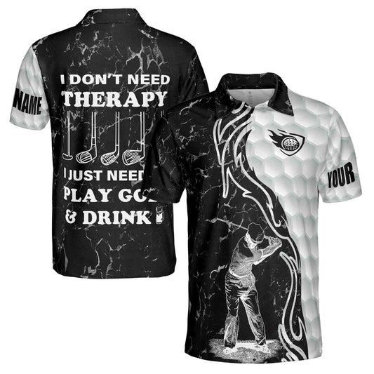 Personalized Men's Golf Shirt Polo - Funny Name I Don'T Need Therapy I Just Need To Play Golf And Drink Beer Golf Lover