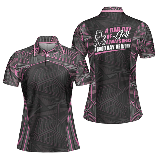Personalized Women's Golf Shirt Polo - A Bad Day Of Golf Beats A Good Day Of Work Short Sleeve
