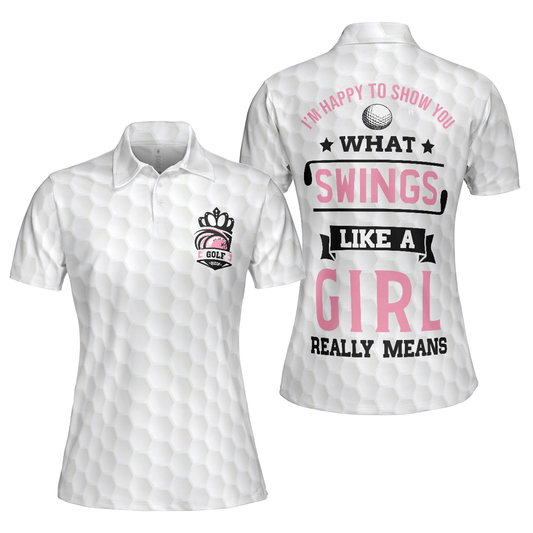 Personalized Women's Golf Shirt Polo - What Swings Like A Girl Really Means Golf Short Sleeve