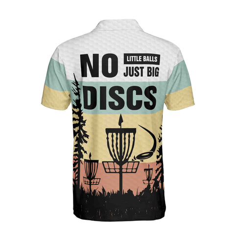 Personalized Men's Golf Shirt Polo - Funny No Little Ball Jus Big Discs Golf