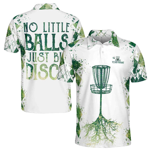 Personalized Men's Golf Shirt Polo - Funny Disc Golf No Little Balls Just Big Discs