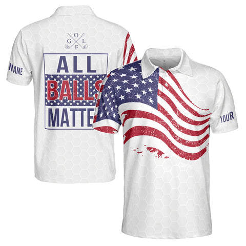 Personalized Men's Golf Shirt Polo - Golf All Balls Matter American Patriotic