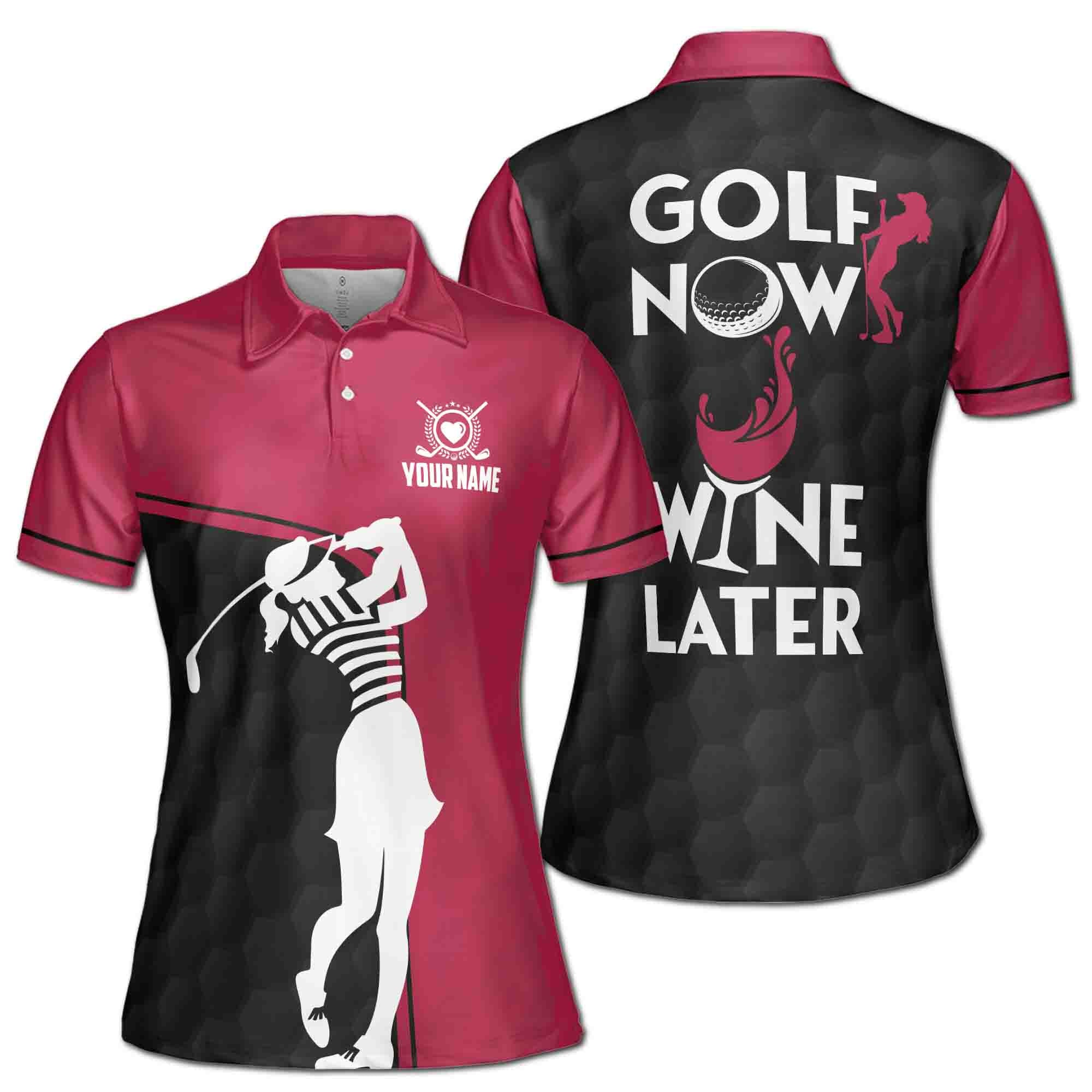 Personalized Women's Golf Shirt Polo - Golf Now Wine Later