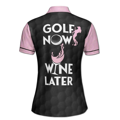 Personalized Women's Golf Shirt Polo - Golf Now Wine Later