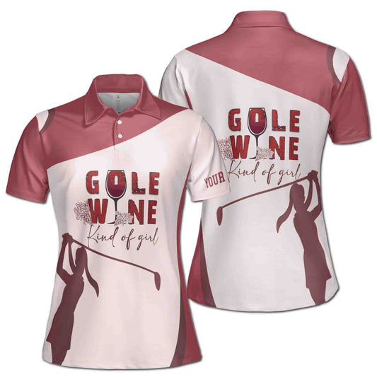 Personalized Women's Golf Shirt Polo - Gold Wine Kind Of Girl Golf
