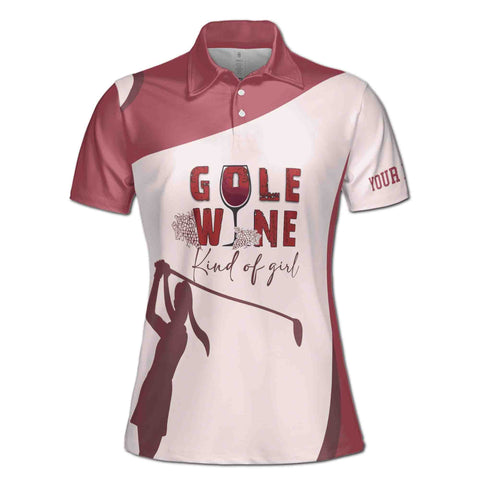 Personalized Women's Golf Shirt Polo - Gold Wine Kind Of Girl Golf