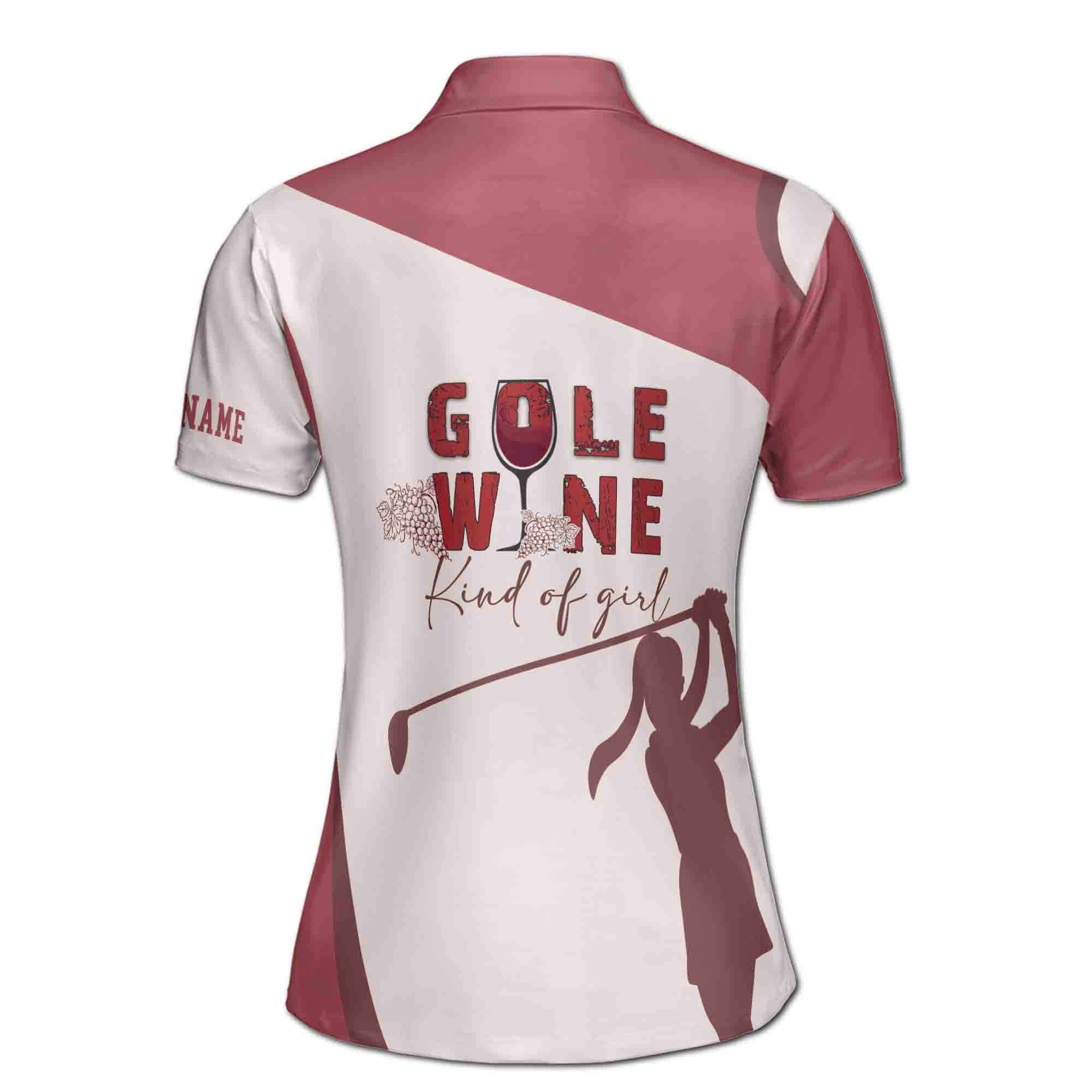 Personalized Women's Golf Shirt Polo - Gold Wine Kind Of Girl Golf