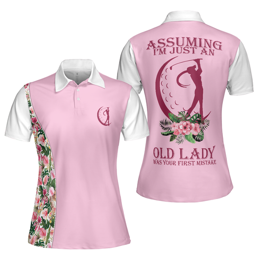 Personalized Women's Golf Shirt Polo - Assuming I'M Just An Old Lady Golf