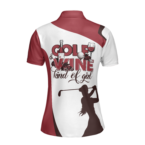 Personalized Women's Golf Shirt Polo - Golf And Wine Kind Of Girl Short Sleeve For White Red
