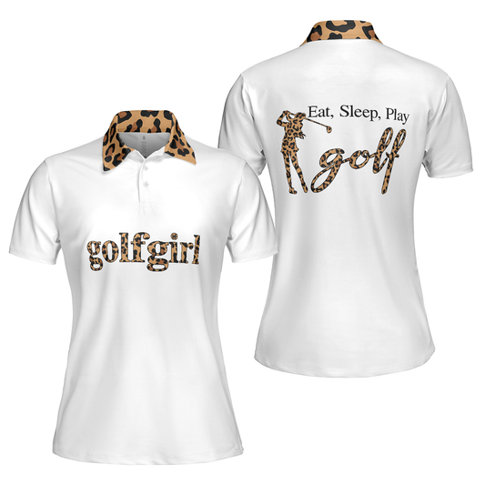 Personalized Women's Golf Shirt Polo - Golf Girl Eat Sleep Play Golf Short Sleeve