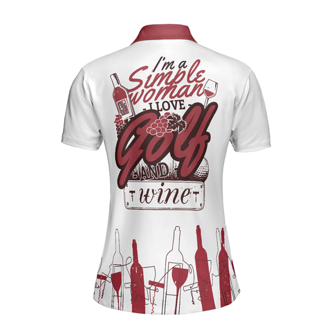 Personalized Women's Golf Shirt Polo - I'M A Simple Wine Golf Gift For Ladies And Wine Lovers