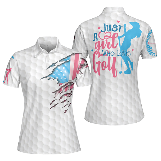 Personalized Women's Golf Shirt Polo - Just A Girl Who Loves Golf Short Sleeve