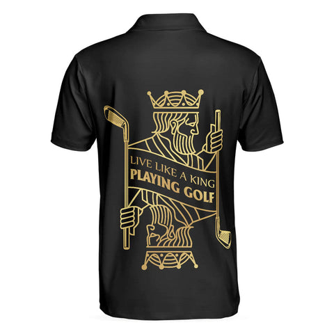 Personalized Men's Golf Shirt Polo - Live Like A King Playing Golf Black Luxury Poker