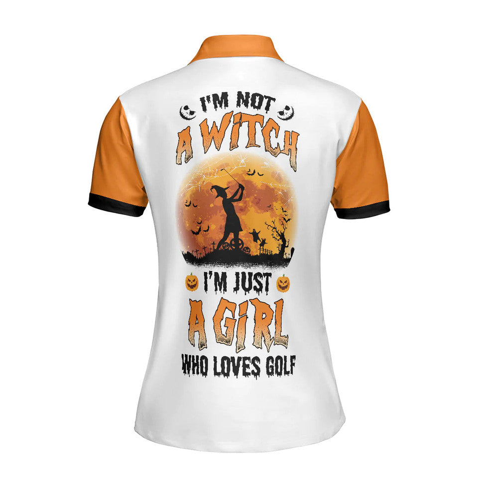 Personalized Women's Golf Shirt Polo - Witch Halloween Just A Girl Who Loves Golf Not A
