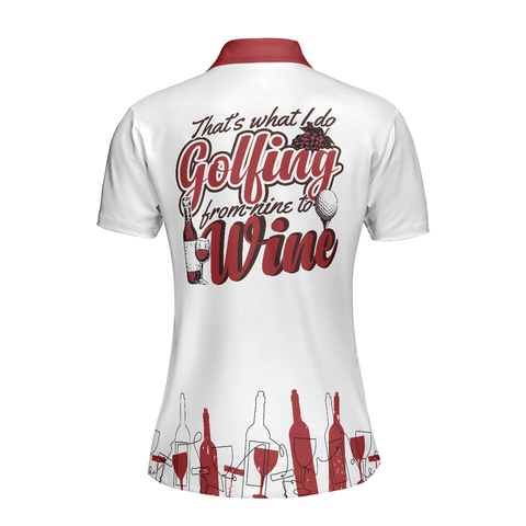 Personalized Women's Golf Shirt Polo - Golf Girl White Red For Wine Lovers Best Gift For Golfers