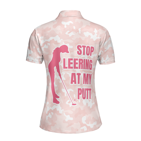 Personalized Women's Golf Shirt Polo - Stop Leering At My Putt Golf Short Sleeve