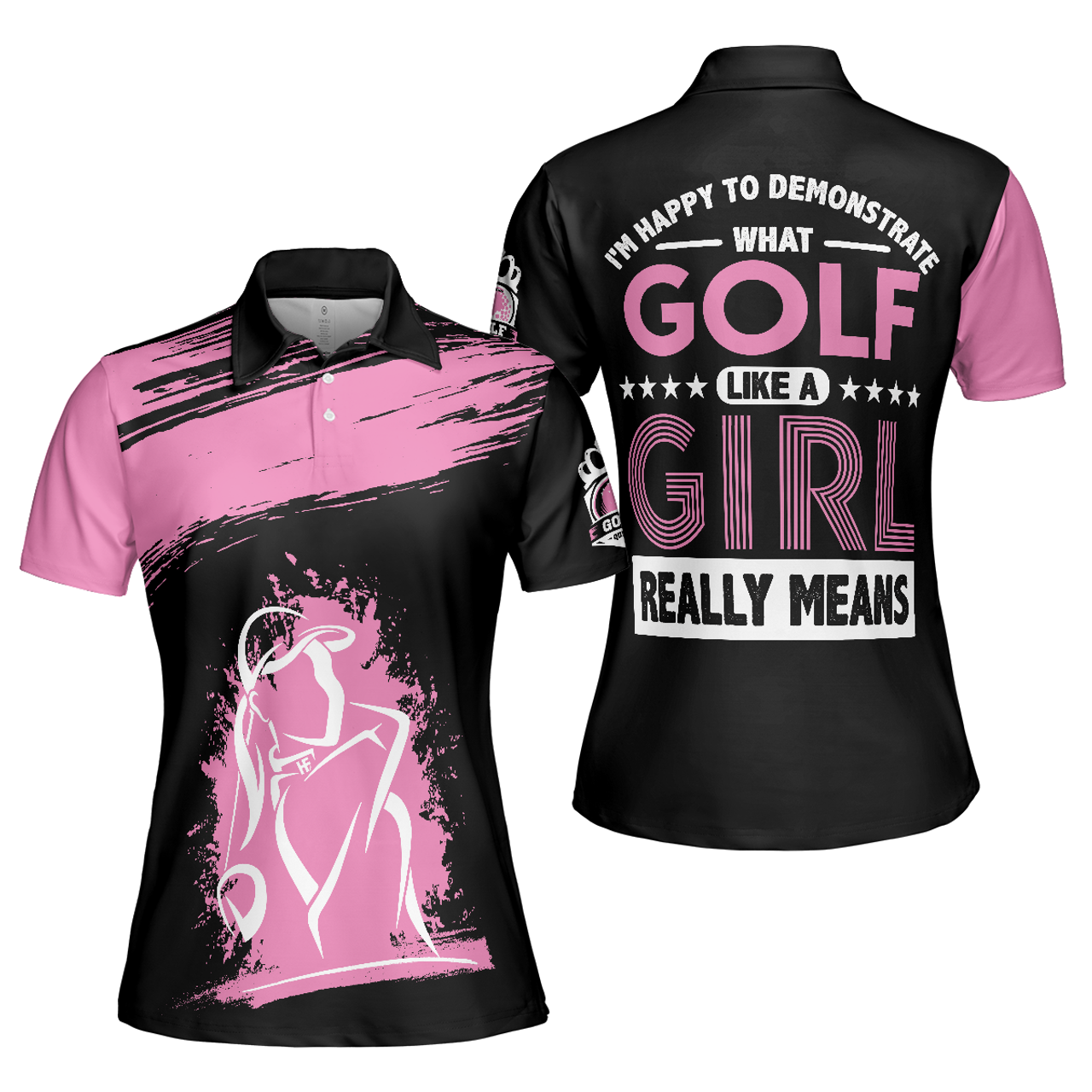 Personalized Women's Golf Shirt Polo - Funny Sayings For Ladies What Golf Like A Really Means